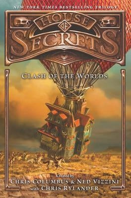 House of Secrets: Clash of the Worlds by Columbus, Chris
