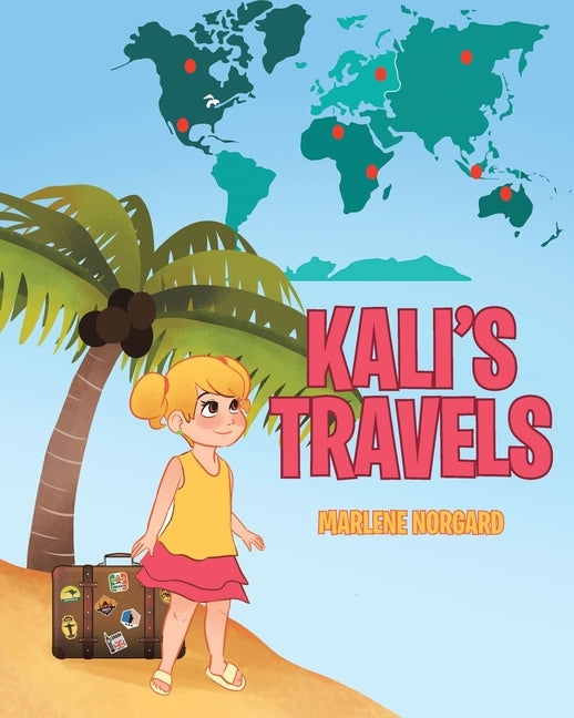 Kali's Travels by Norgard, Marlene
