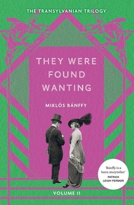 They Were Found Wanting by Banffy, Miklos