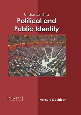 Understanding Political and Public Identity by Davidson, Hercule