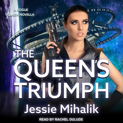 The Queen's Triumph by Mihalik, Jessie
