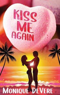 Kiss Me Again by Devere, Monique