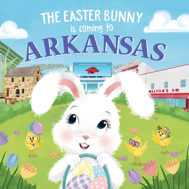 The Easter Bunny Is Coming to Arkansas by James, Eric