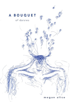 A Bouquet of Daisies by Alice, Megan