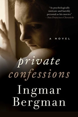 Private Confessions by Bergman, Ingmar