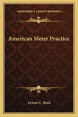 American Meter Practice by Reed, Lyman C.