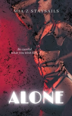 Alone by Staysails, Mia Z.