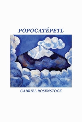 Popocatépetl by Rosenstock, Gabriel