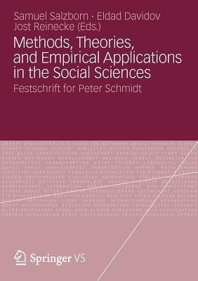 Methods, Theories, and Empirical Applications in the Social Sciences: Festschrift for Peter Schmidt by Salzborn, Samuel