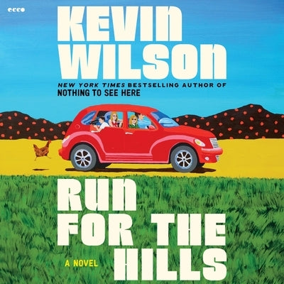 Run for the Hills by Wilson, Kevin