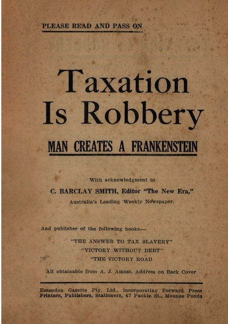 Taxation is Robbery by Smith, C. Barclay