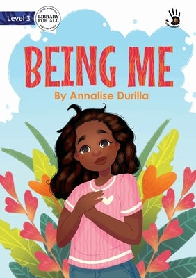 Being Me - Our Yarning by Durilla, Annalise