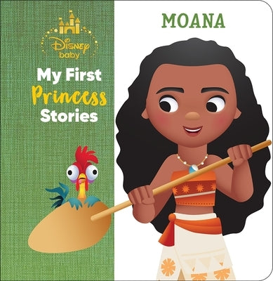 Disney Baby: My First Princess Stories Moana by DesChamps, Nicola