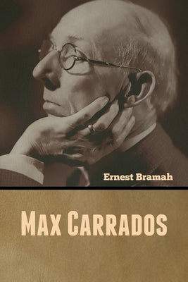 Max Carrados by Bramah, Ernest