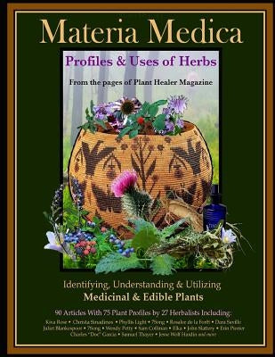 Materia Medica: Profiles & Uses of Herbs by Rose, Kiva