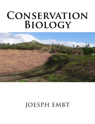 Conservation Biology by Embt, Joesph