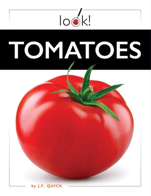 Tomatoes by Quick, J. F.