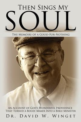Then Sings My Soul by Winget, David W.