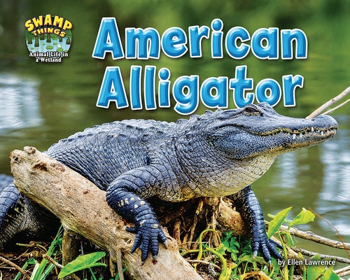 American Alligator by Lawrence, Ellen