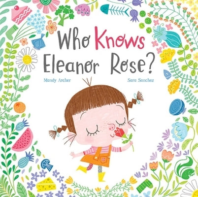 Who Knows Eleanor Rose by Archer, Mandy