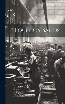 Foundry Sands by Anonymous