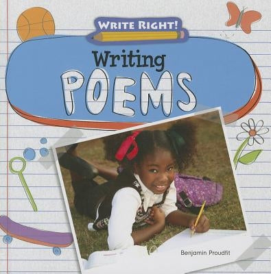 Writing Poems by Proudfit, Benjamin