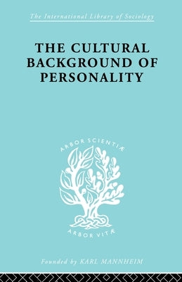 Cultural Background Personality ILS 84 by Ralph Linton