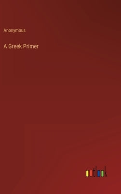 A Greek Primer by Anonymous