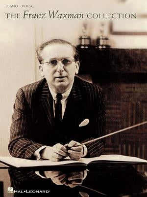 The Franz Waxman Collection by Waxman, Franz