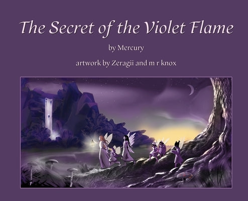 The Secret of the Violet Flame by Mercury