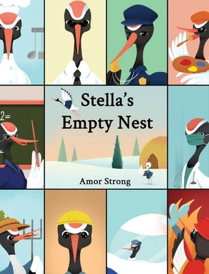 Stella's Empty Nest by Strong, Amor