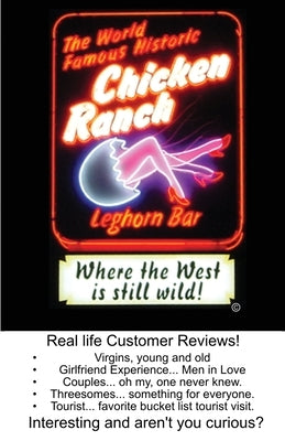The World Famous Historic Chicken Ranch: Where the West Is Still Wild by Greene, Kenneth R.