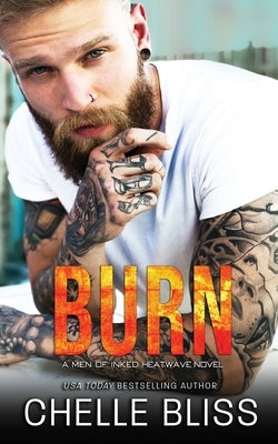 Burn by Bliss, Chelle
