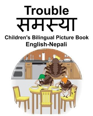 English-Nepali Trouble/समस्या Children's Bilingual Picture Book by Carlson, Suzanne
