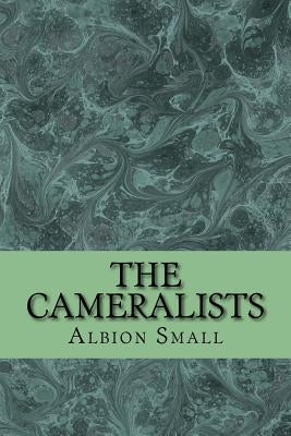 The Cameralists by Small, Albion