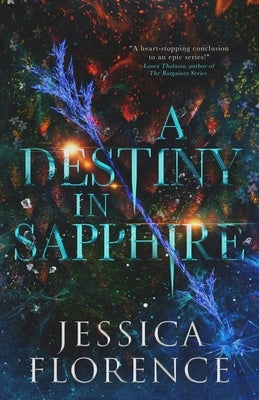 A Destiny In Sapphire by Florence, Jessica