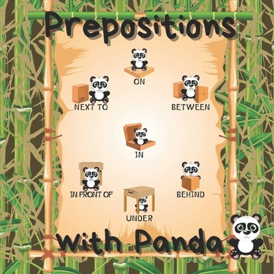 Prepositions with Panda: Prepositions of Place for kids learning by Shortland, Christopher