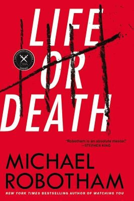 Life or Death by Robotham, Michael