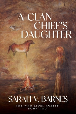 A Clan Chief's Daughter by Barnes, Sarah V.