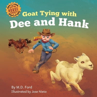 Goat Tying with Dee and Hank by Ford