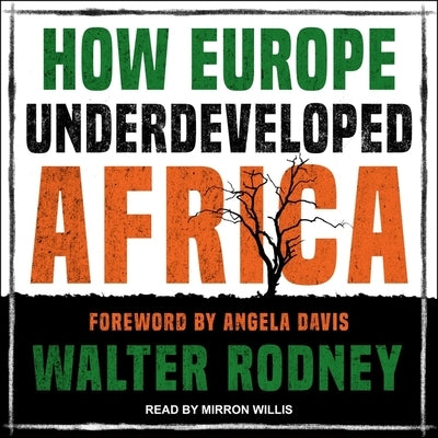 How Europe Underdeveloped Africa by Davis, Angela Y.