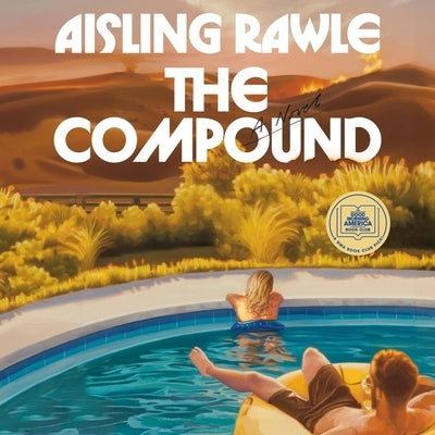 The Compound: A GMA Book Club Pick by Rawle, Aisling