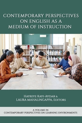 Contemporary Perspectives on English as a Medium of Instruction by Kayı-Aydar, Hayriye