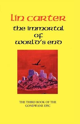The Immortal of World's End by Carter, Lin