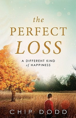The Perfect Loss by Dodd, Chip