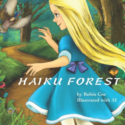 Haiku Forest by Food Forest, Little Tree Publications &.