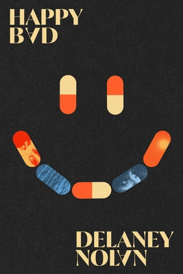 Happy Bad by Nolan, Delaney