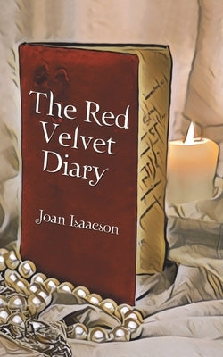 The Red Velvet Diary by Isaacson, Joan