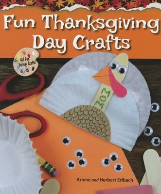 Fun Thanksgiving Day Crafts by Erlbach, Arlene