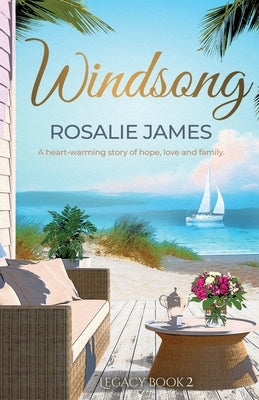 Windsong: A heart-warming story of hope, love and family by James, Rosalie